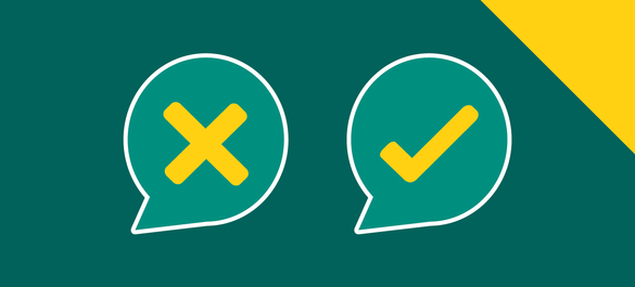 Cross and tick, both in speech bubbles